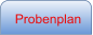 Probenplan